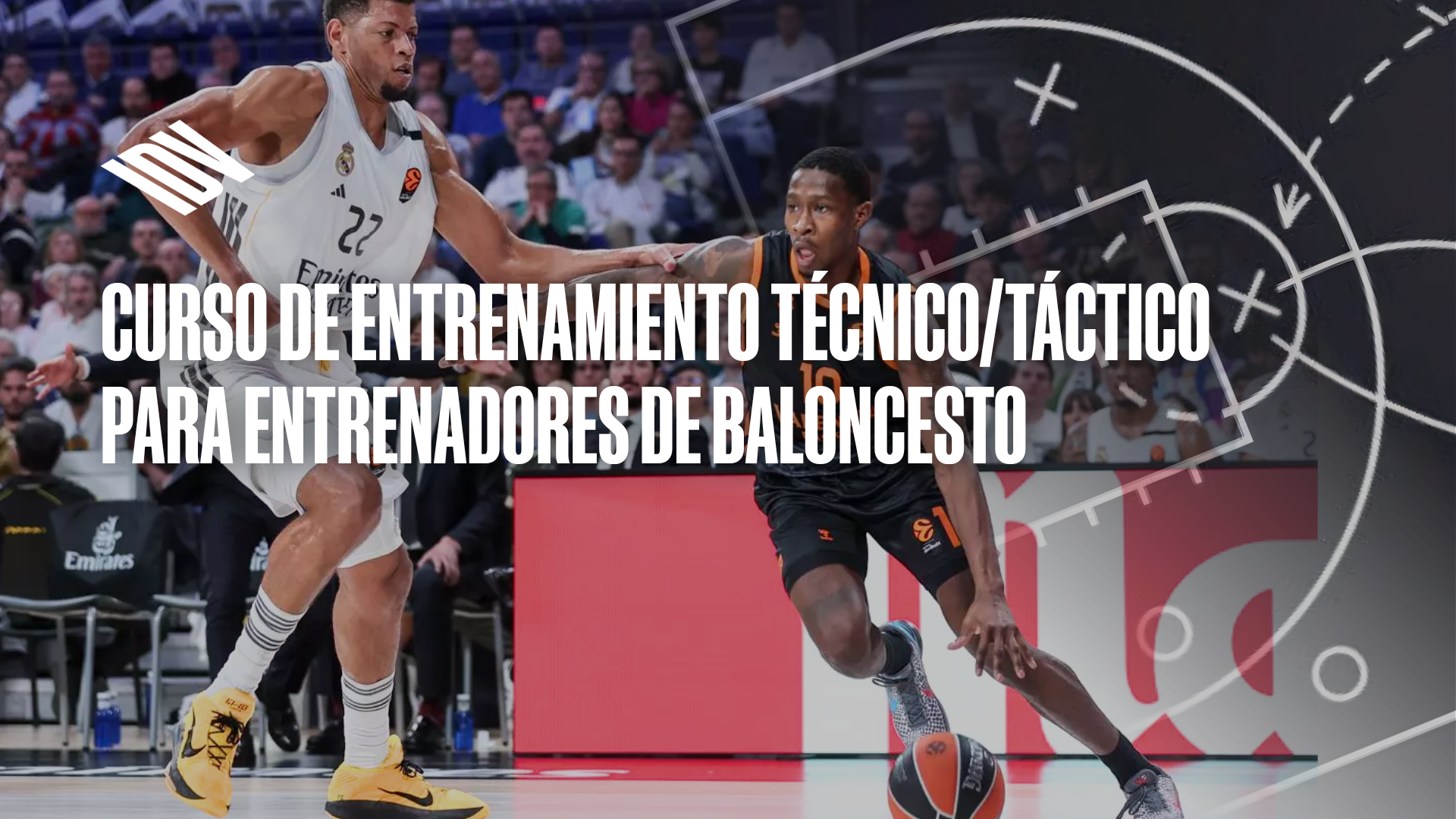 Curso de Entrenamiento Técnico/Táctico para Entrenadores de Baloncesto.