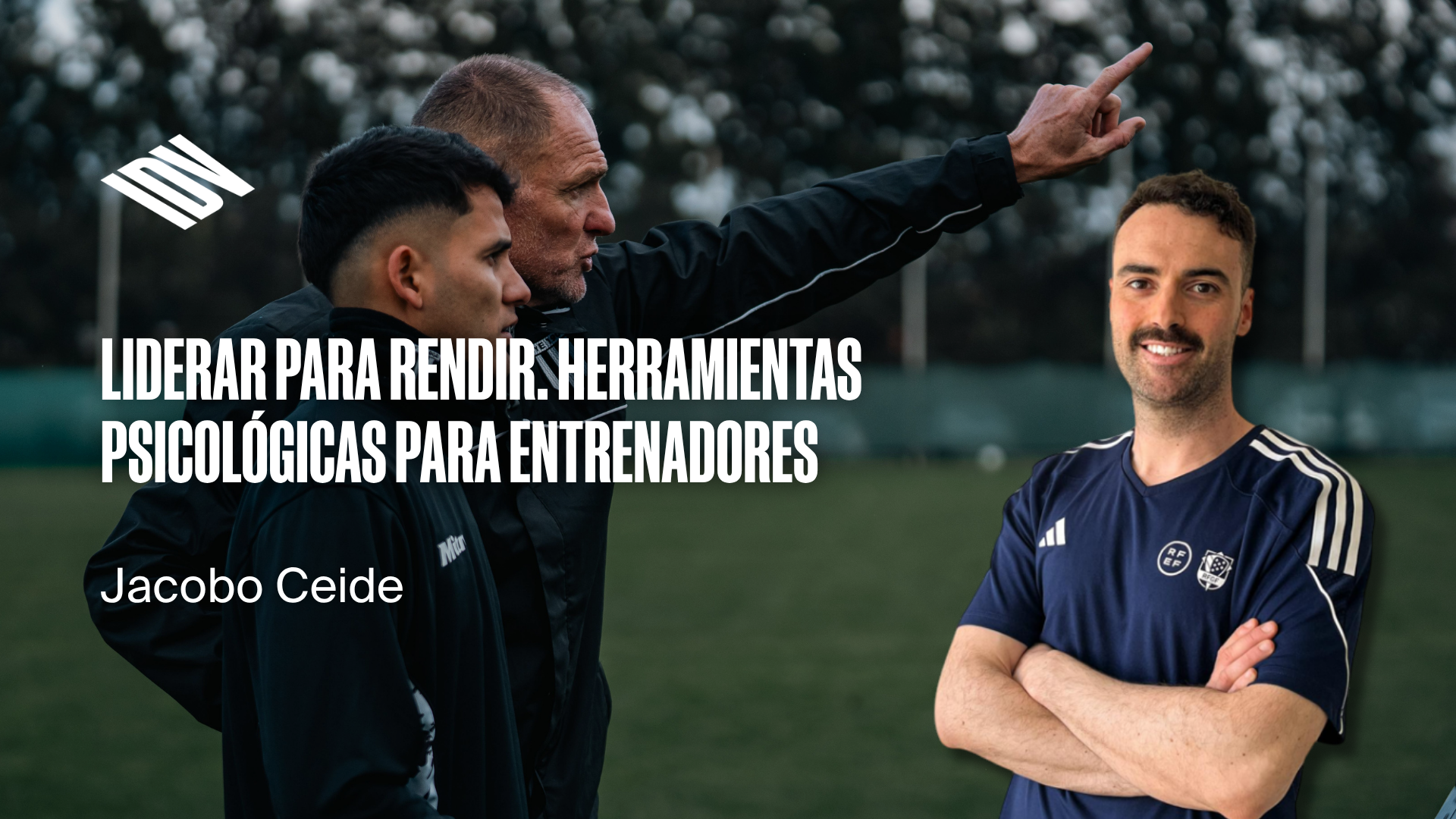 Liderar para rendir. Herramientas psicológicas para entrenadores