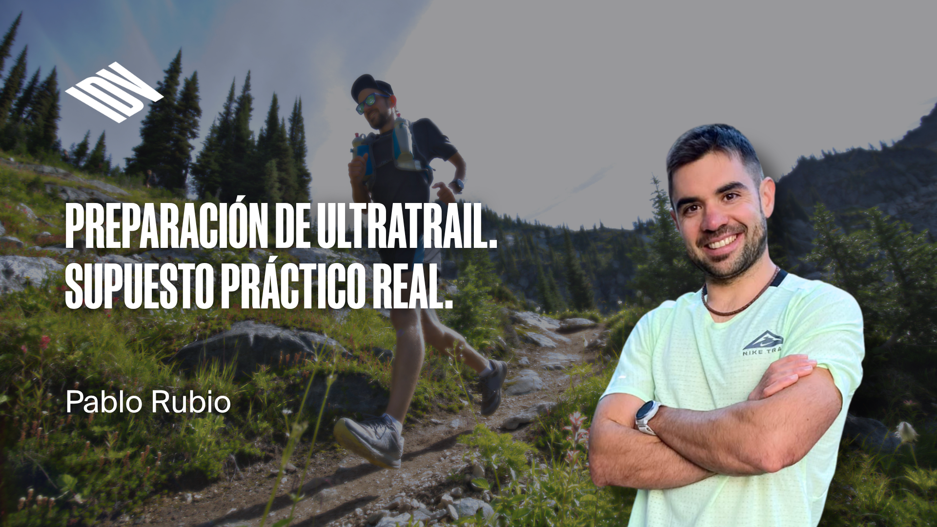Preparación de UltraTrail. Supuesto práctico real.