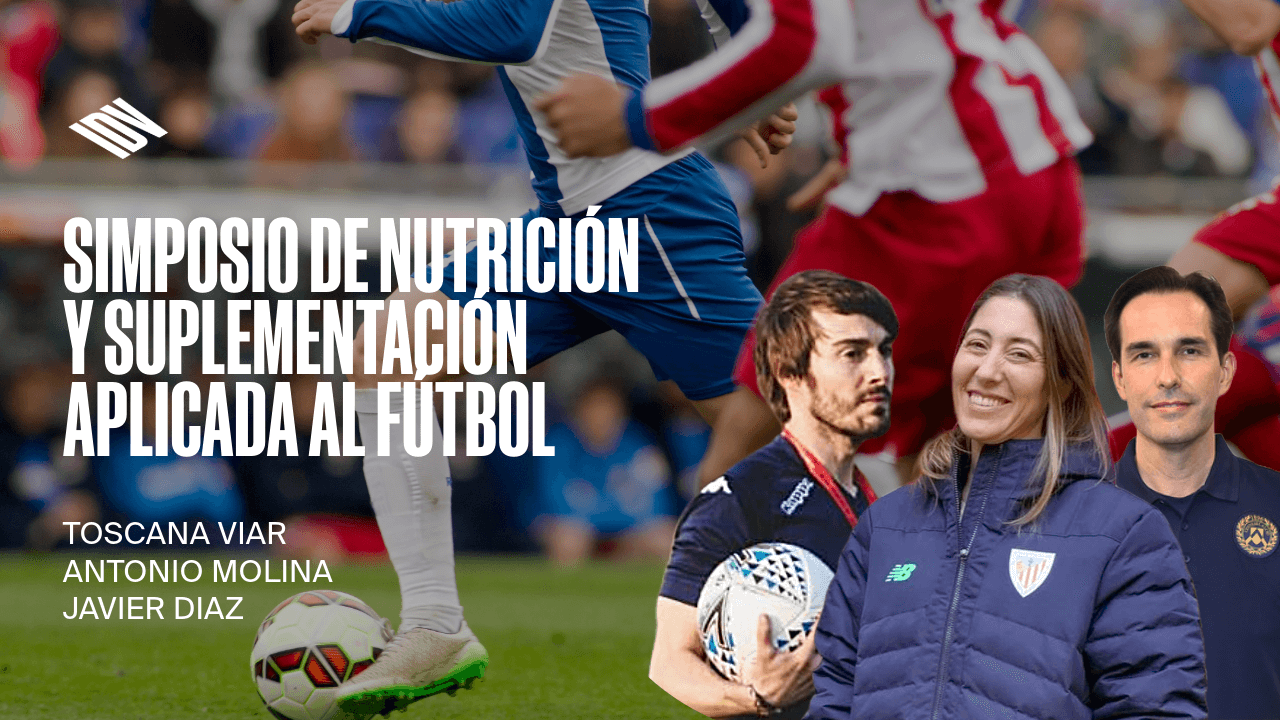 Simposio de Nutrición y Suplementación aplicada al fútbol ⚽️