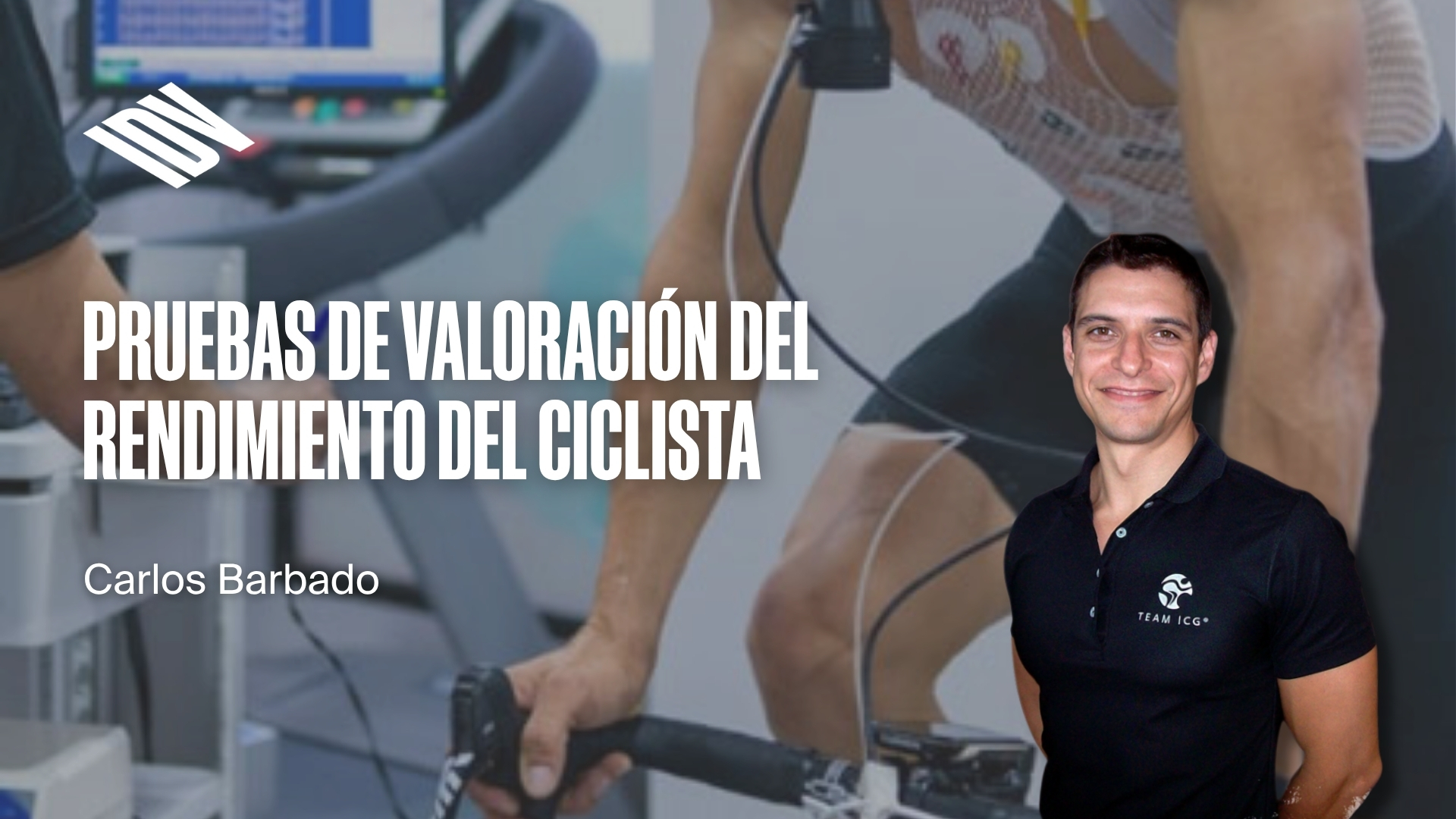 Pruebas de valoración del rendimiento del ciclista.