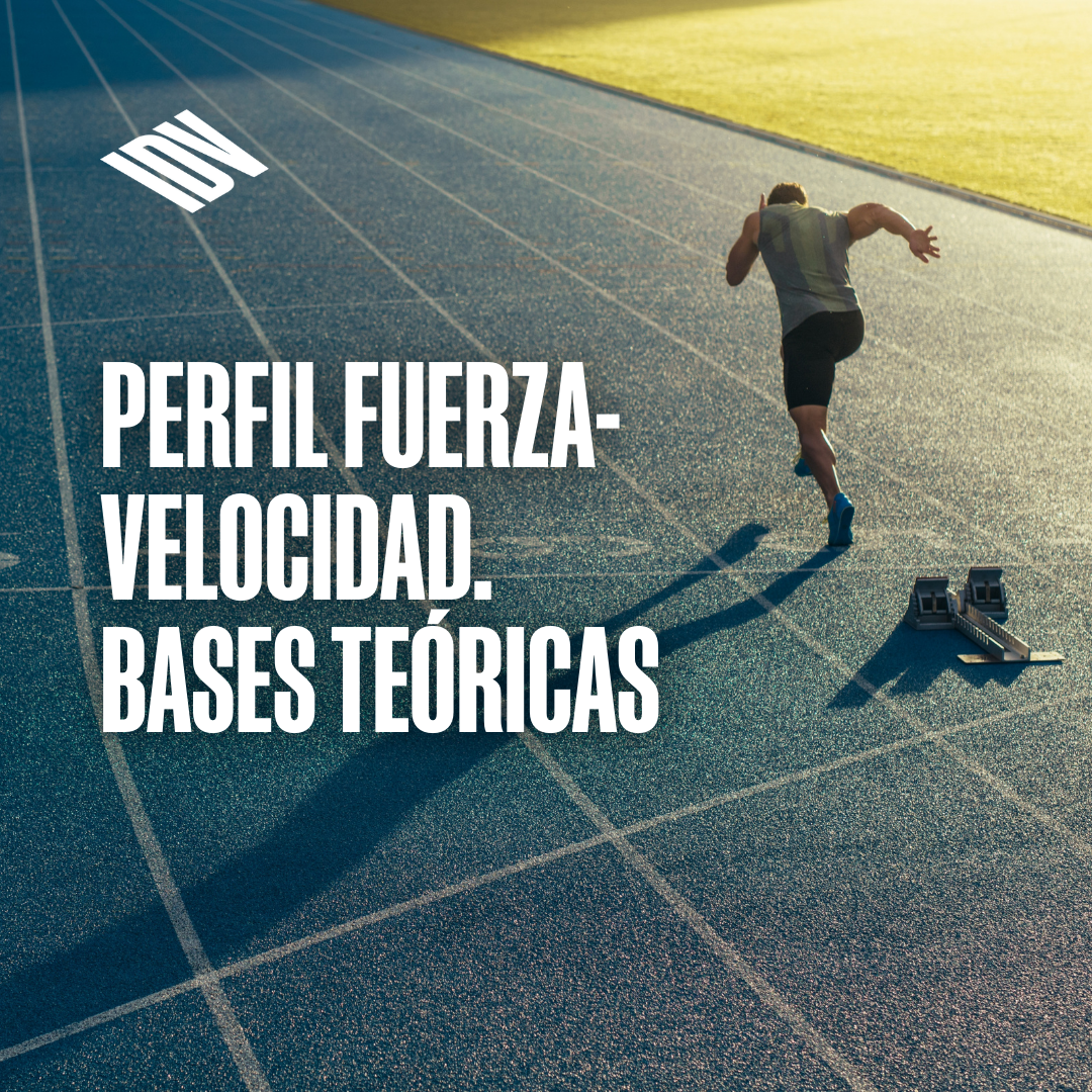 Portada de Perfil Fuerza-Velocidad. Bases Teóricas
