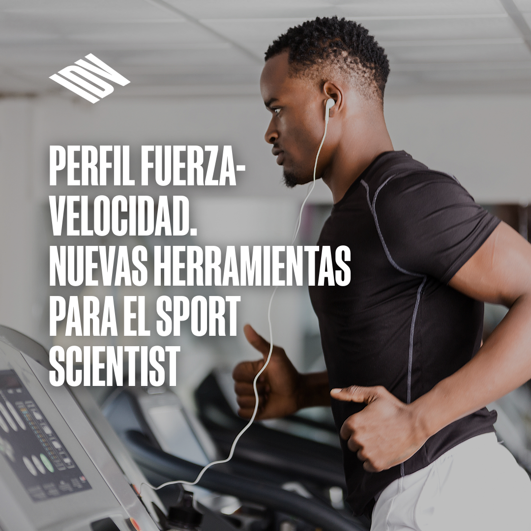 Portada de Perfil Fuerza-Velocidad. Nuevas Herramientas para el Sport Scientist