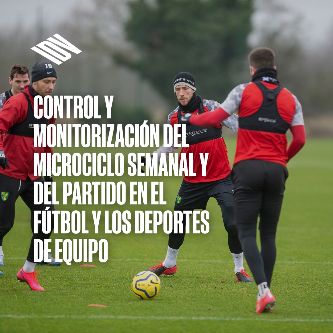 Portada de Control y monitorización del microciclo semanal y del partido en el fútbol y los deportes de equipo